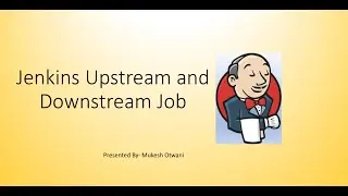 How to Create Upstream and Downstream Jobs in Jenkins