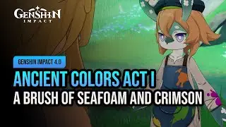 The Illusion's Finishings | Genshin Impact 4.0
