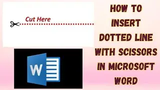 How to insert a dotted line with scissors in Microsoft Word?