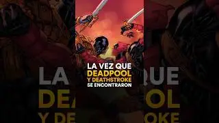 La vez que Deadpool y Deathstroke se encontraron - The Top Comics