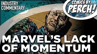 Marvel's lack of momentum