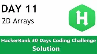 Day 11  - 2D Arrays (HackerRank Solution Coded in Python)