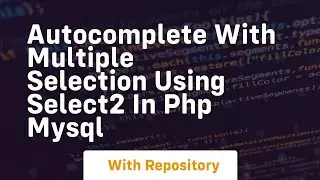 Autocomplete with multiple selection using select2 in php mysql