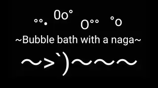 [pt.6] M4M - Bubble bath with an affectionate Naga🧼| wholesome ASMR