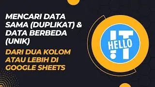 Mencari Data Duplikat dan Data Unik Dari Dua Kolom Atau Lebih di Google Sheets