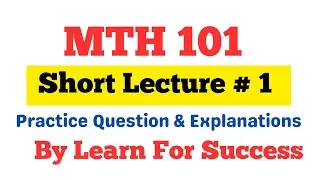 MTH 101 Calculus & Analytical Geometry Short Lecture No 1 Virtual University | MTH 101 