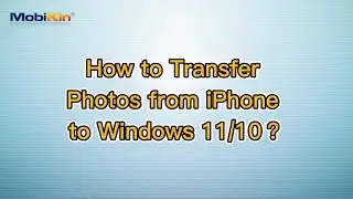 How to Transfer Photos from iPhone to Windows 11/10？