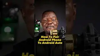 How To Pair Your Smartphone With Android Auto Pt. 1