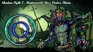 Shadow Fight 2 Underworld Boss Vortex Theme |Ancient Evil| \|/ 𝐋𝐢𝐧𝐝 𝐄𝐫𝐞𝐛𝐫𝐨𝐬 \|/