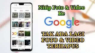 Cara Otomatis Menyimpan Foto Dan Video Ke Google