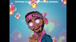 Joyner Lucas - Gucci Gang (Remix)