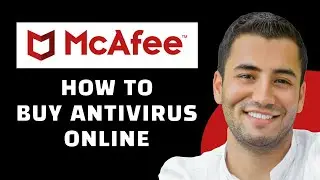 How to Purchase McAfee Antivirus Online (2024)