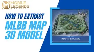 Extract Mobile Legends 3D Model Map - Imperial Sanctuary