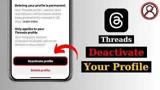 How To Temporarily Deactivate Your Threads Account | Threads Account Deactivation