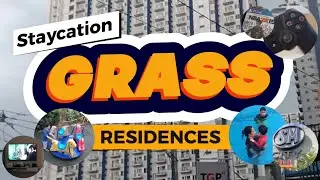 STAYCATION | GRASS RESIDENCES