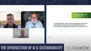 CyrusOne Tech Talk Webinar: Data Center Designs that Embrace AI & Sustainability