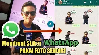 CARA membuat Stiker Whatsapp Pakai Foto Sendiri