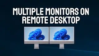 How To Use Multiple Monitors on Remote Desktop, RDP Multiple Display, Dual monitor on Windows