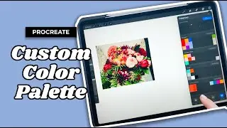 Create a Custom Color Palette in Procreate + Where to Source Inspiration