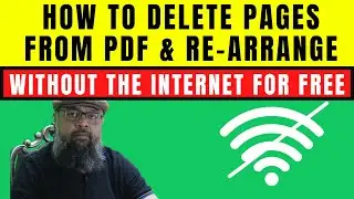 How to Delete Pages from PDF and Rearrange with & without the Internet