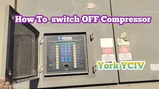 York YCIV chiller how to switch ON & OFF |  YORK screw chiller