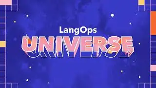 LangOps Universe 2022