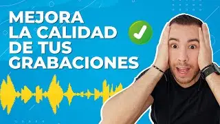 ✅ Cómo Mejorar la Calidad de tus Grabaciones de Audio GRATIS