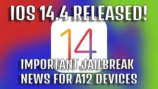 IOS 14.4 Released! | MAJOR SECURITY FLAWS | Important JAILBREAK NEWS for A12 devices