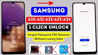 Unlock Samsung Galaxy A30/A31/A32/A33/A34 After Forgot Password Lock Without Losing Data Without PC