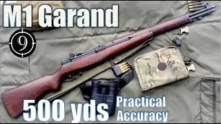 M1 Garand to 500yds: Practical Accuracy
