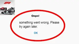 Fix F1 Clash App Oops Something Went Wrong Error | Fix F1 Clash something went wrong error | PSA 24