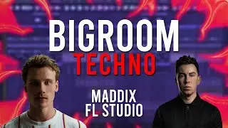 Techno FLP | PRO Bigroom Techno, Hardwell, Maddix, Will Sparks,
