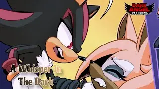 A Whisper In The Dark (Sonic Comic dub)