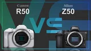 Canon EOS R50 vs Nikon Z50