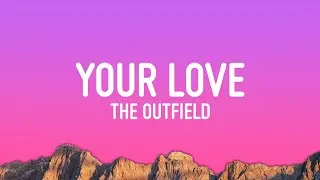 The Outfield - Your Love (Lyrics)