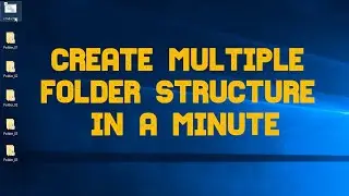 Create Multiple Folder Structure using NOTEPAD