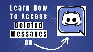 Learn How To See Deleted Messages In Discord