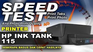 Review Kwalitas Printer HP Ink Tank 115 | Tes Kecepatan Kualitas Print Photo Printer HP Ink Tank 115