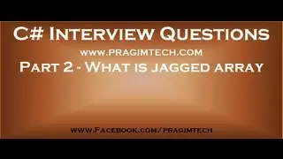 Part 2   What is jagged array