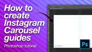 How to create Instagram carousel GUIDES in Photoshop