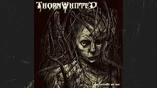 Thornwhipped (Ger) - Like Locusts We Are (EP 2024)