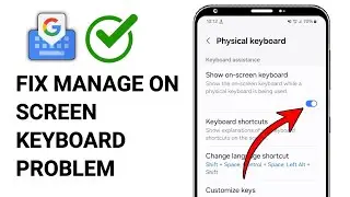 How to Fix Manage On Screen Keyboard Problem 2024 | Manage On Screen Keyboard Problem Solve