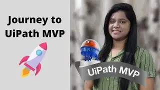 UiPath MVP - Journey to become UiPath MVP || How I have achieved the biggest recognition from UiPath