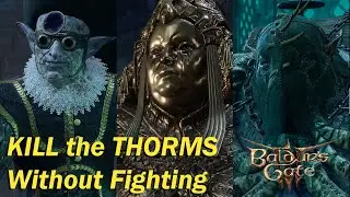 Baldur's Gate 3 - Defeating Malus, Gerringothe and Thisobald Thorm without Fighting