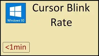 How to Adjust Cursor Blink Rate