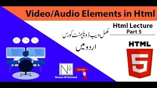 How to Create Video/Audio Player in Html Leacture 5 | Noman Ali Technical