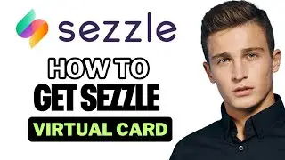 How To Get Sezzle Virtual Card