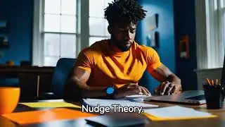 How to change someone's Behaviour With Nudge Theory: Real Life Applications 