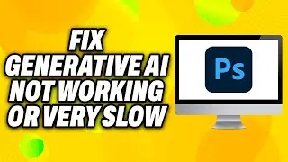 How To Fix Photoshop Generative AI Not Working or Very Slow (2024) - Quick Fix