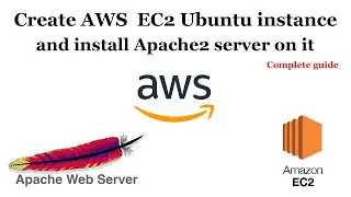 Create an AWS EC2 instance and install Apache2 server on it | Apache on Ubuntu | Complete guide